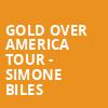 Gold Over America Tour Simone Biles, KFC Yum Center, Louisville