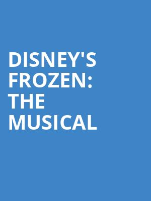 Disneys Frozen The Musical, Whitney Hall, Louisville