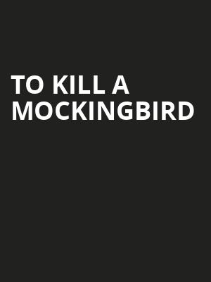 To Kill A Mockingbird, Whitney Hall, Louisville