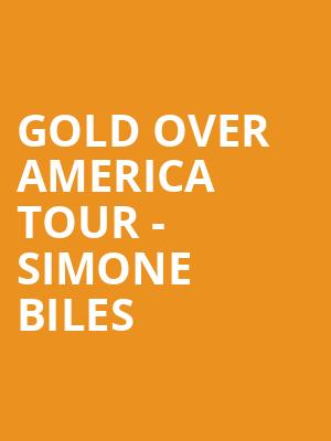 Gold Over America Tour Simone Biles, KFC Yum Center, Louisville