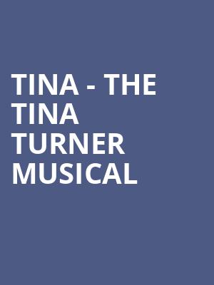 Tina The Tina Turner Musical, Whitney Hall, Louisville