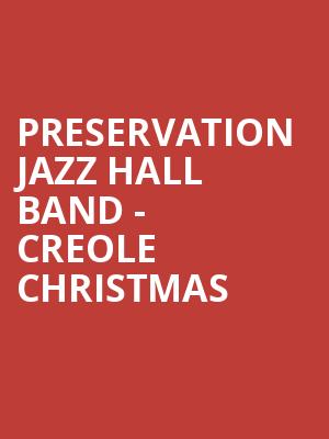 Preservation Jazz Hall Band Creole Christmas, Bomhard Theatre, Louisville
