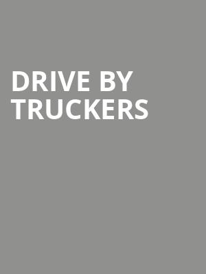 Drive By Truckers, Mercury Ballroom, Louisville