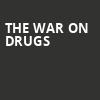 The War On Drugs, Kentucky Center Paristown Hall, Louisville