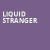 Liquid Stranger, Mercury Ballroom, Louisville