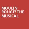 Moulin Rouge The Musical, Whitney Hall, Louisville