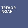Trevor Noah, Louisville Palace, Louisville
