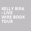 Kelly Ripa Live Wire Book Tour, Whitney Hall, Louisville