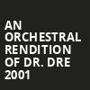 An Orchestral Rendition of Dr Dre 2001, Kentucky Center Paristown Hall, Louisville