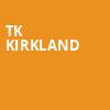 TK Kirkland, Mercury Ballroom, Louisville